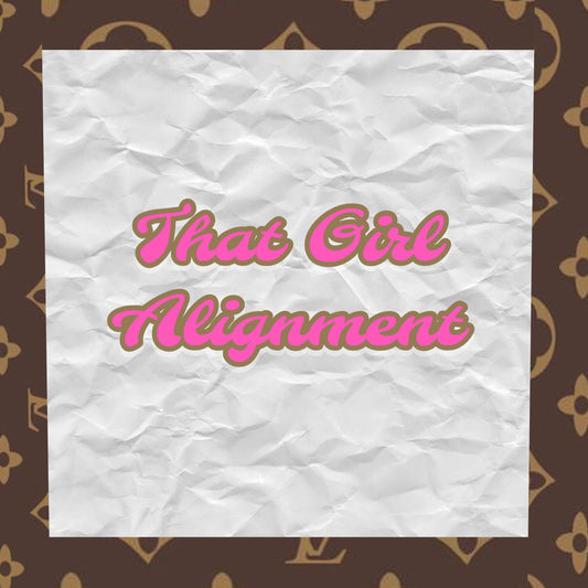 That Girl Alignment